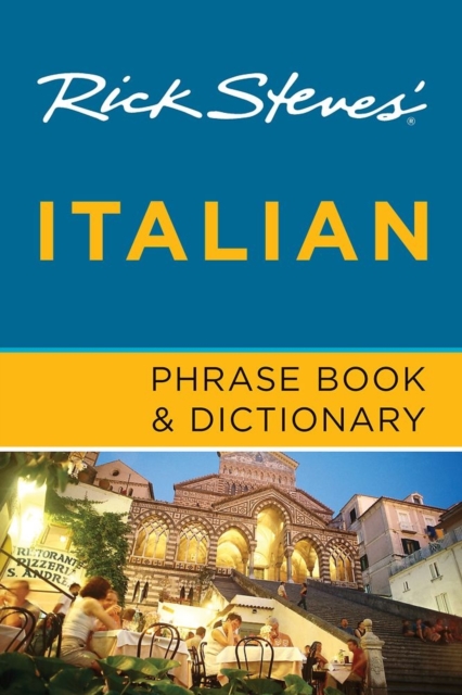 Rick Steves' Italian Phrase Book & Dictionary (Seventh Edition), Paperback / softback Book