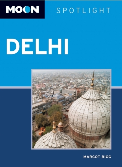 Moon Spotlight Delhi, Paperback / softback Book