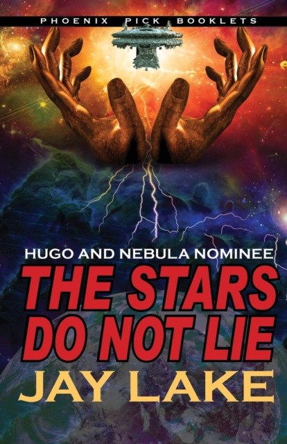 The Stars Do Not Lie Hugo and Nebula Nominated Novella, Paperback / softback Book