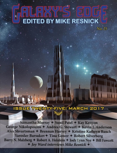 Galaxy's Edge Magazine : Issue 25, March 2017, Paperback / softback Book