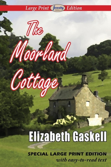 The Moorland Cottage (Large Print Edition), Paperback / softback Book