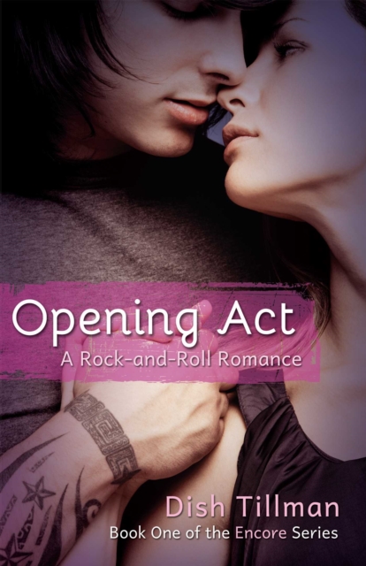 Opening Act : A Rocker Romance, EPUB eBook