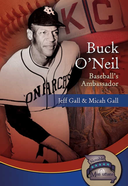 Buck ONeil : Baseball's Ambassador, Paperback / softback Book