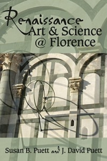 Renaissance Art & Science @ Florence, Paperback / softback Book