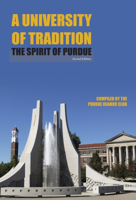 A University of Tradition : The Spirit of Purdue, EPUB eBook