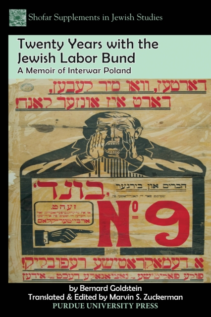 Twenty Years with the Jewish Labor Bund : A Memoir of Interwar Poland, PDF eBook