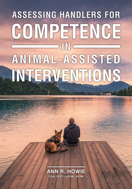 Assessing Handlers for Competence in Animal-Assisted Interventions, Paperback / softback Book
