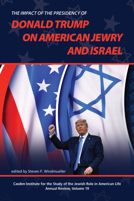 The Impact of the Presidency of Donald Trump on American Jewry and Israel, EPUB eBook