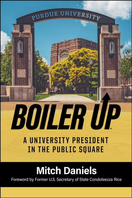 Boiler Up : A University President in the Public Square, EPUB eBook
