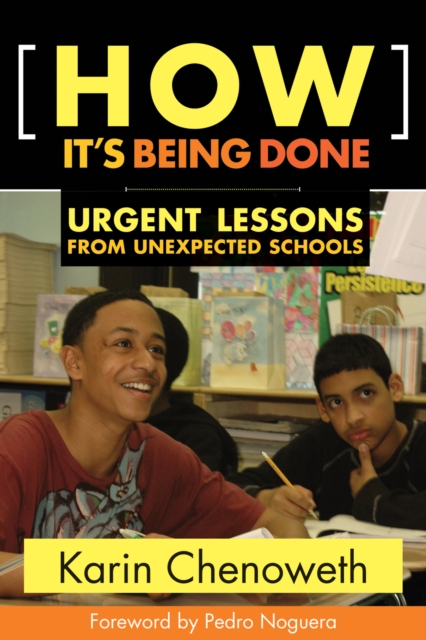 How It's Being Done : Urgent Lessons from Unexpected Schools, EPUB eBook
