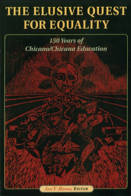 The Elusive Quest for Equality : 150 Years of Chicano/Chicana Education, PDF eBook