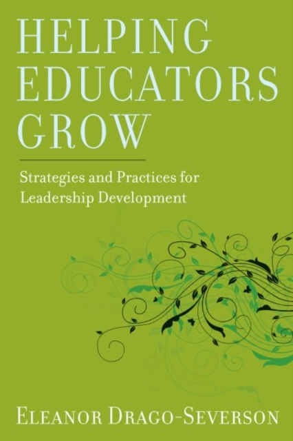 Helping Educators Grow : Strategies and Practices for Leadership Development, Paperback / softback Book