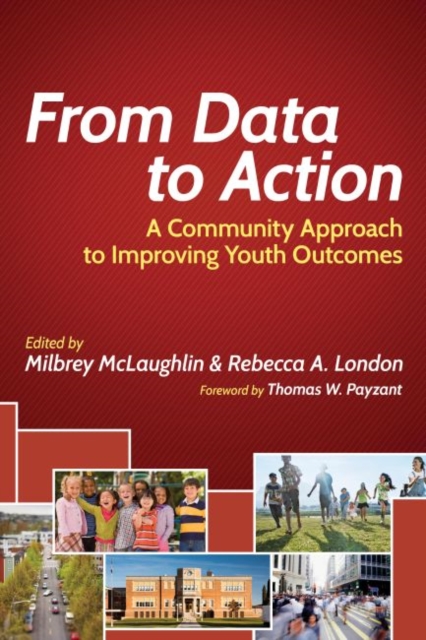 From Data to Action : A Community Approach to Improving Youth Outcomes, Paperback / softback Book