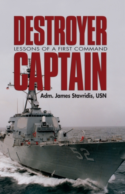 Destroyer Captain : Lessons of a First Command, EPUB eBook