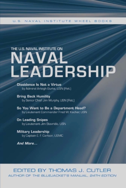 The U.S. Naval Institute on Naval Leadership, Paperback / softback Book