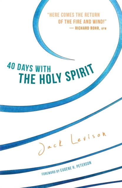 40 Days with the Holy Spirit : Fresh Air for Every Day, Paperback / softback Book