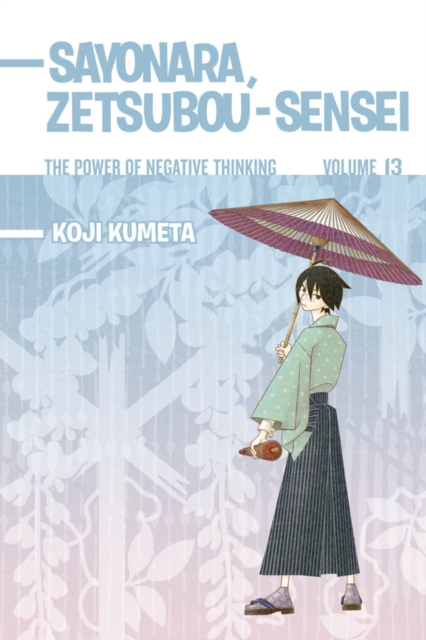 Sayonara, Zetsubou-sensei 13 : The Power of Negative Thinking, Paperback / softback Book