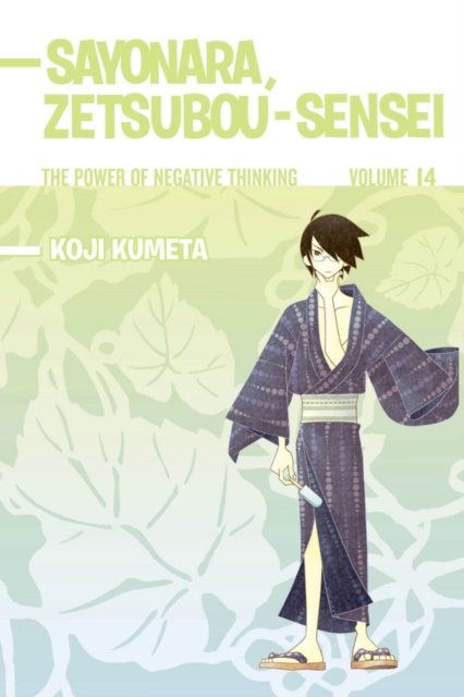 Sayonara, Zetsubou-sensei 14 : The Power of Negative Thinking, Paperback / softback Book
