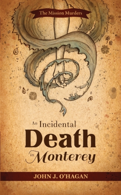 An Incidental Death at Monterey, Paperback / softback Book