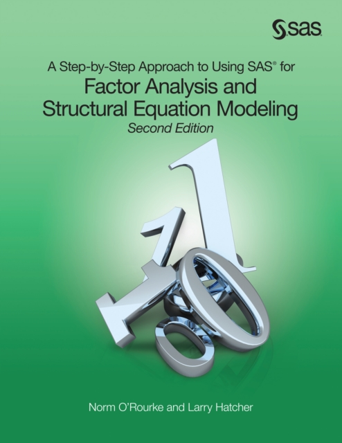 A Step-by-Step Approach to Using SAS for Factor Analysis and Structural Equation Modeling, Second Edition, PDF eBook