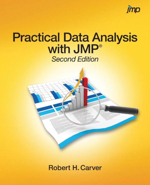 Practical Data Analysis with Jmp, Second Edition, Paperback / softback Book