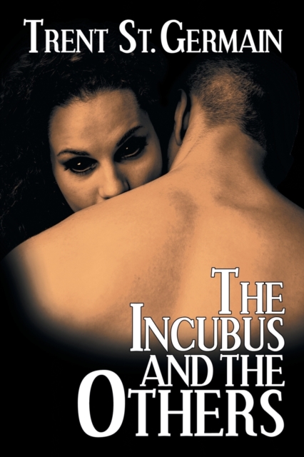 The Incubus and the Others, Paperback / softback Book