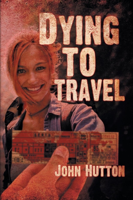 Dying to Travel, Paperback / softback Book