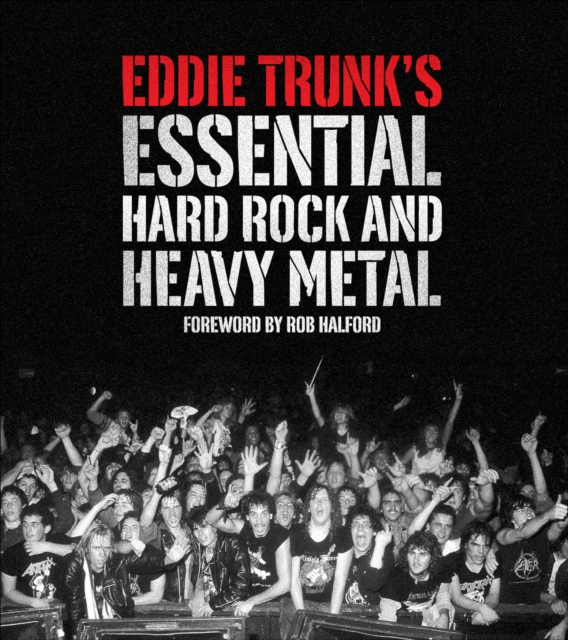 Eddie Trunk's Essential Hard Rock and Heavy Metal, EPUB eBook