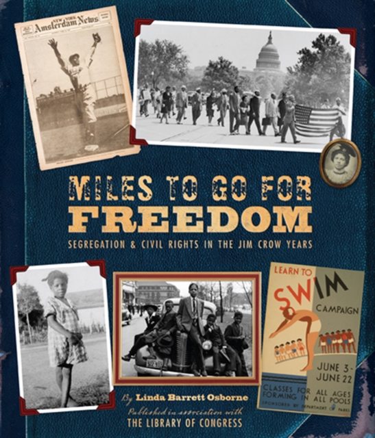 Miles to Go for Freedom : Segregation & Civil Rights in the Jim Crow Years, EPUB eBook