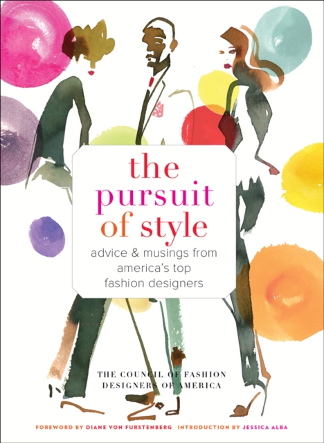 The Pursuit of Style : Advice and Musings from America's Top Fashion Designers, EPUB eBook