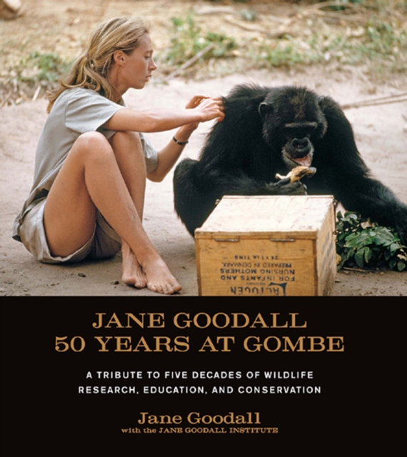 Jane Goodall: 50 Years at Gombe : A Tribute to the Five Decades of Wildlife Research, Education, and Conservation, EPUB eBook