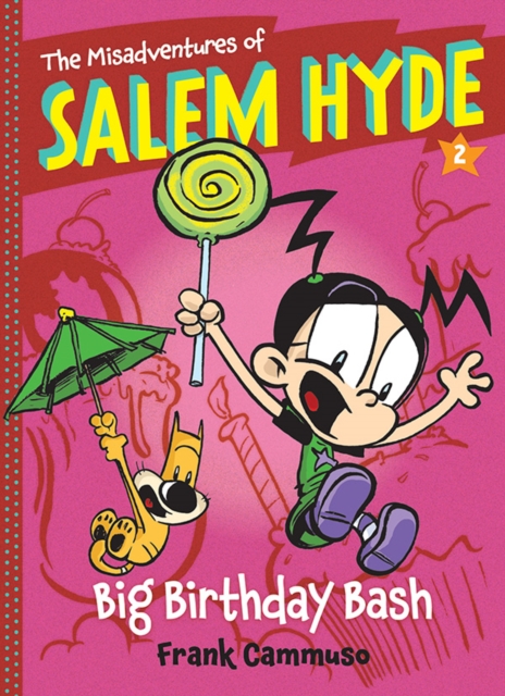 The Misadventures of Salem Hyde : Book Two: Big Birthday Bash, EPUB eBook