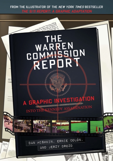 The Warren Commission Report : A Graphic Investigation into the Kennedy Assassination, EPUB eBook