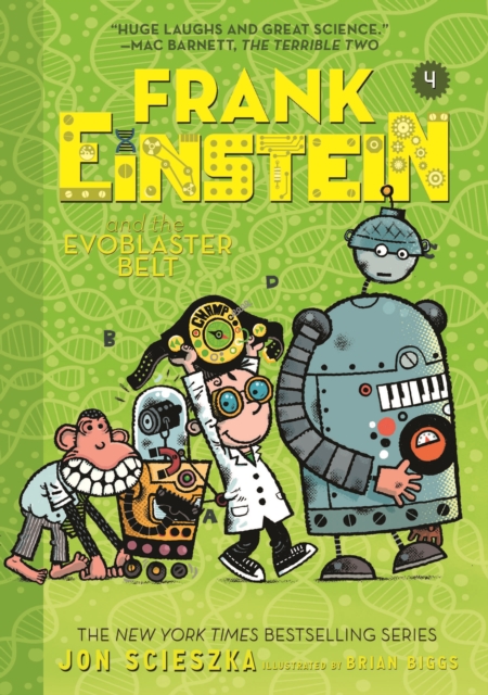 Frank Einstein and the EvoBlaster Belt (Frank Einstein series #4) : Book Four, EPUB eBook