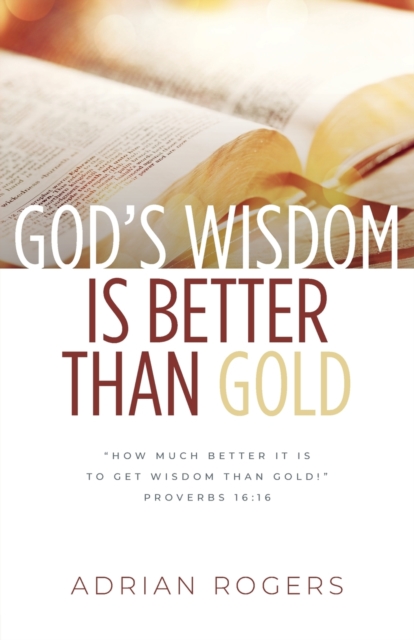 God's Wisdom Is Better than Gold, Paperback / softback Book