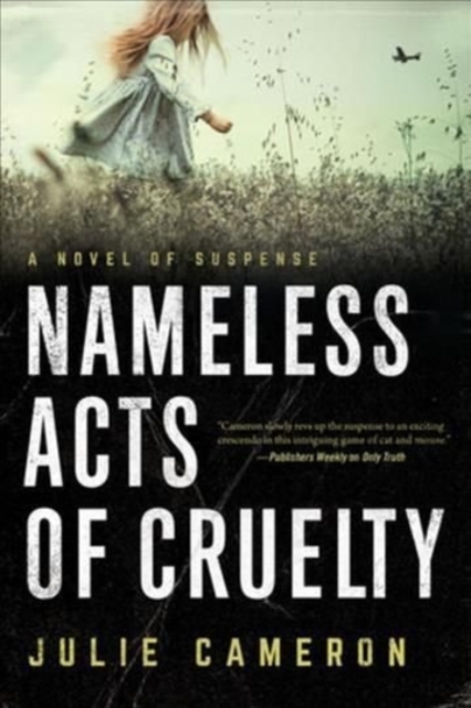 Nameless Acts of Cruelty, Hardback Book