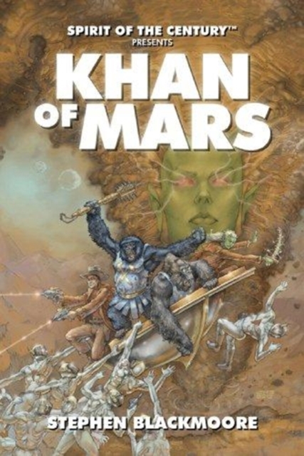 Spirit of the Century Presents: Khan of Mars, Paperback / softback Book