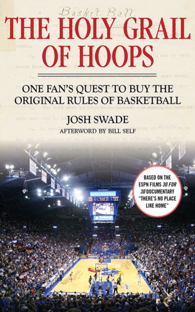 The Holy Grail of Hoops : One Fan's Quest to Buy the Original Rules of Basketball, EPUB eBook
