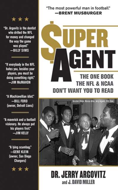 Super Agent : The One Book the NFL and NCAA Don't Want You to Read, EPUB eBook