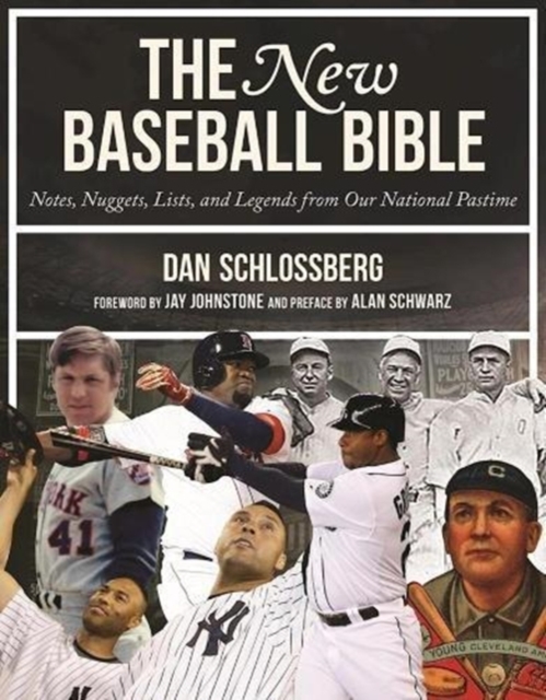 The New Baseball Bible : Notes, Nuggets, Lists, and Legends from Our National Pastime, Paperback / softback Book