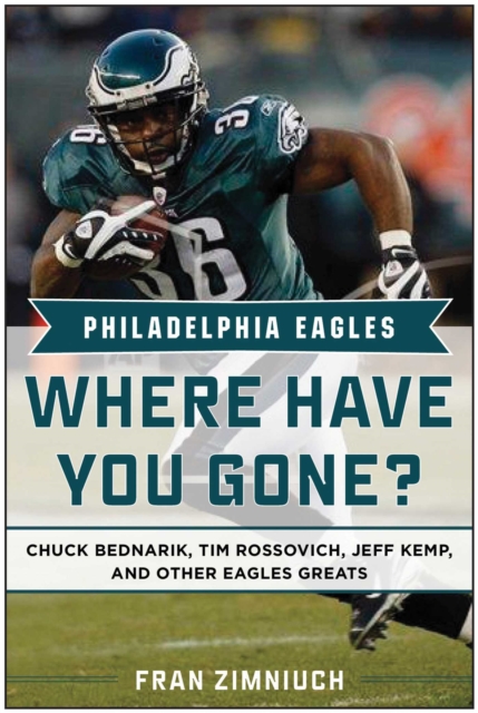 Philadelphia Eagles : Where Have You Gone?, EPUB eBook
