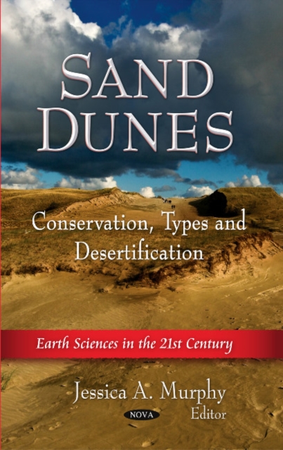 Sand Dunes : Conservation, Types & Desertification, Hardback Book