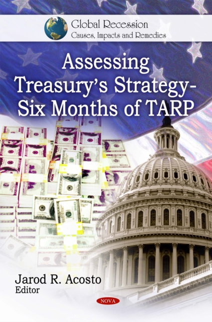 Assessing Treasury's Strategy - Six Months of TARP, PDF eBook