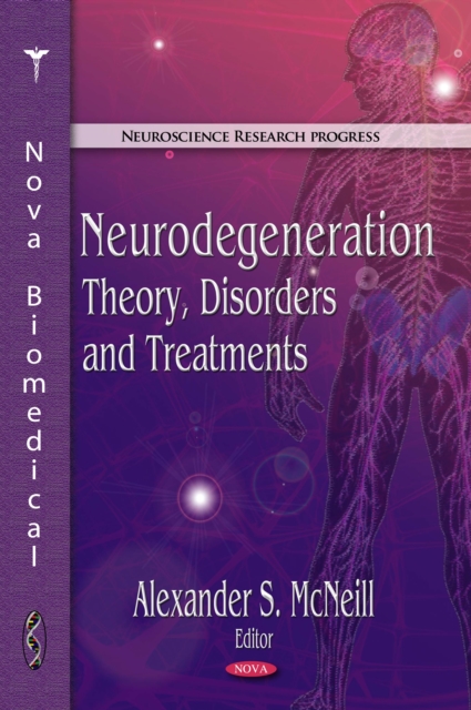 Neurodegeneration : Theory, Disorders and Treatments, PDF eBook