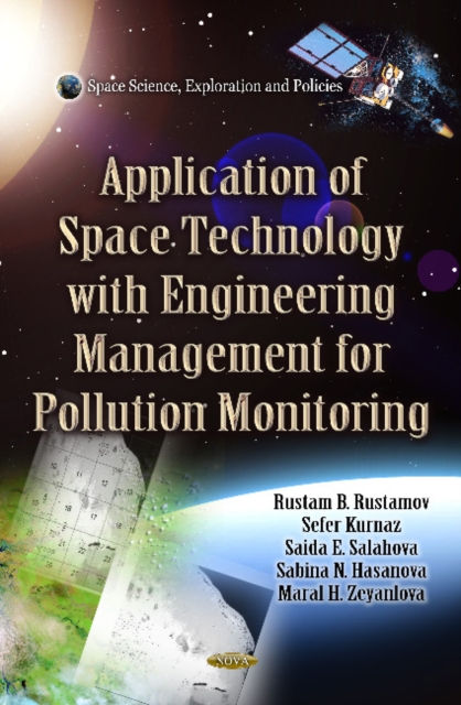 Application of Space Technology with Fitting of Engineering Management for Pollution Monitoring, Hardback Book