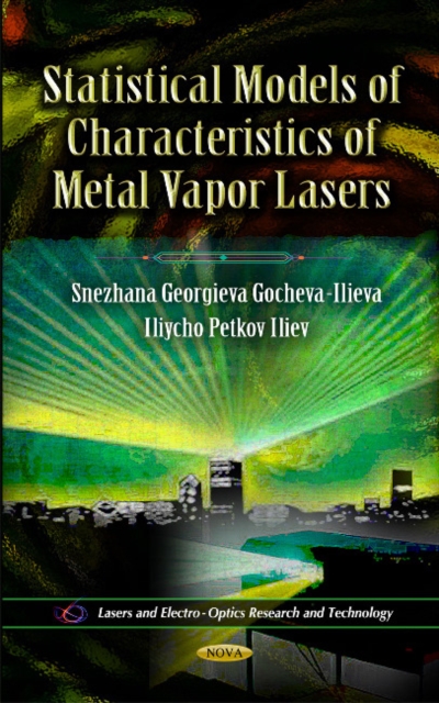 Statistical Models of Characteristics of Metal Vapor Lasers, Hardback Book