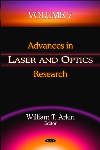 Advances in Laser & Optics Research : Volume 7, Hardback Book
