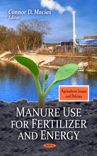 Manure Use for Fertilizer and Energy, PDF eBook