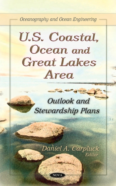 U.S. Coastal, Ocean & Great Lakes Area : Outlook & Stewardship Plans, Hardback Book