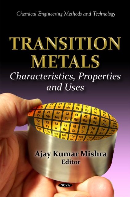 Transition Metals : Characteristics, Properties & Uses, Hardback Book